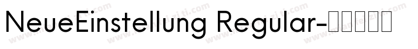 NeueEinstellung Regular字体转换